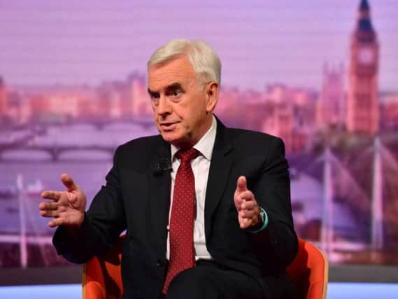 Shadow Chancellor John McDonnell