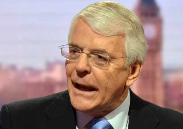 Sir John Major won praise from a senior Labour figure.