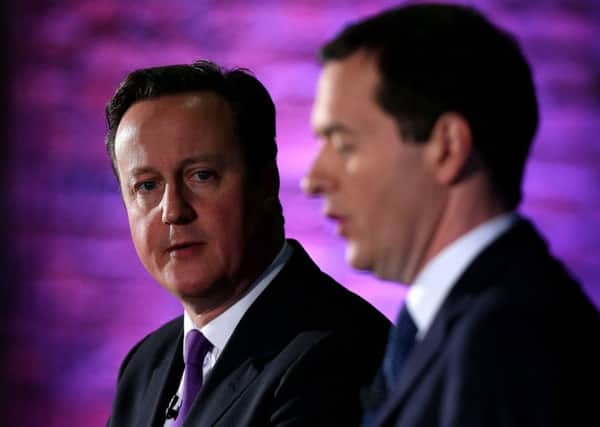 David Cameron and George Osborne's reputations are on the line.